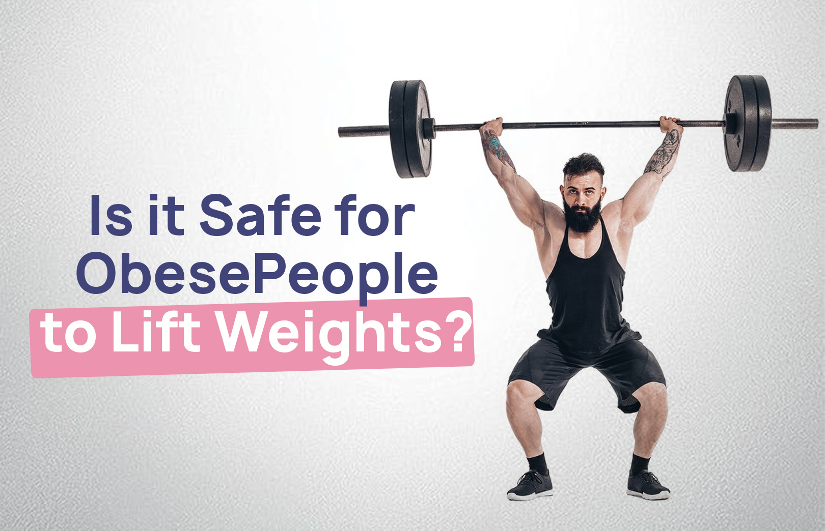 Is it Safe for Obese People to Lift Weights?