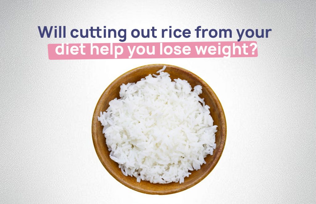 cutting out rice from your diet 